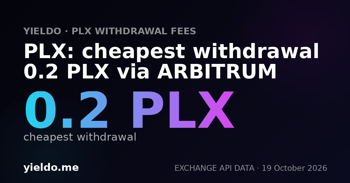 PLX: cheapest withdrawal 0.2 PLX via ARBITRUM