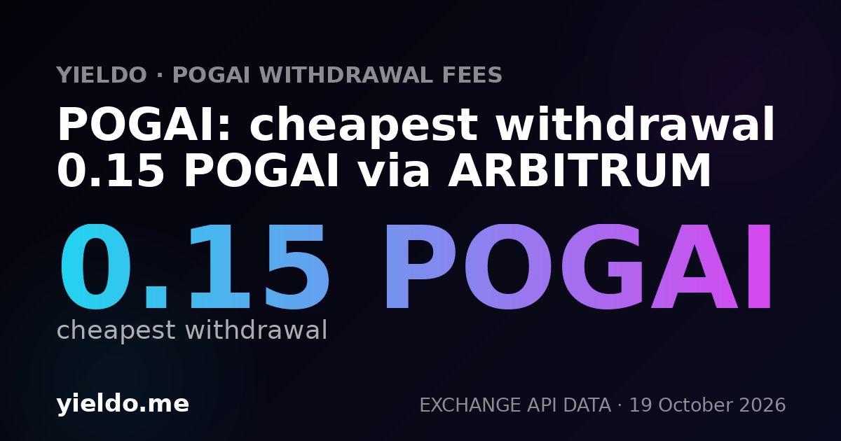 POGAI: cheapest withdrawal 0.15 POGAI via ARBITRUM