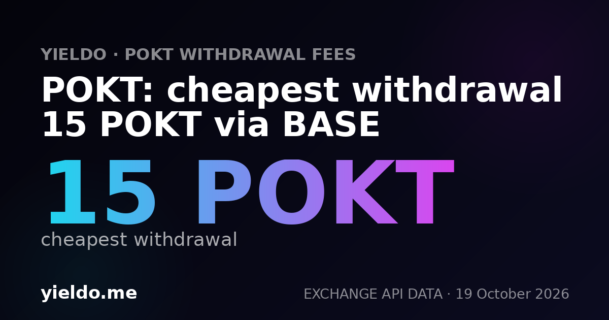 POKT: cheapest withdrawal 15 POKT via BASE