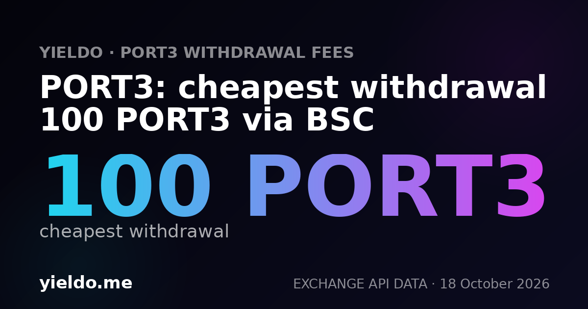 PORT3: cheapest withdrawal 100 PORT3 via BSC