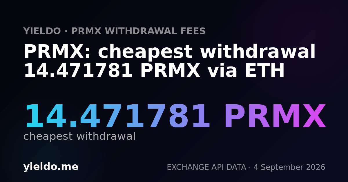 PRMX: cheapest withdrawal 14.471781 PRMX via ETH