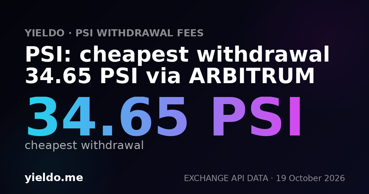 PSI: cheapest withdrawal 34.65 PSI via ARBITRUM