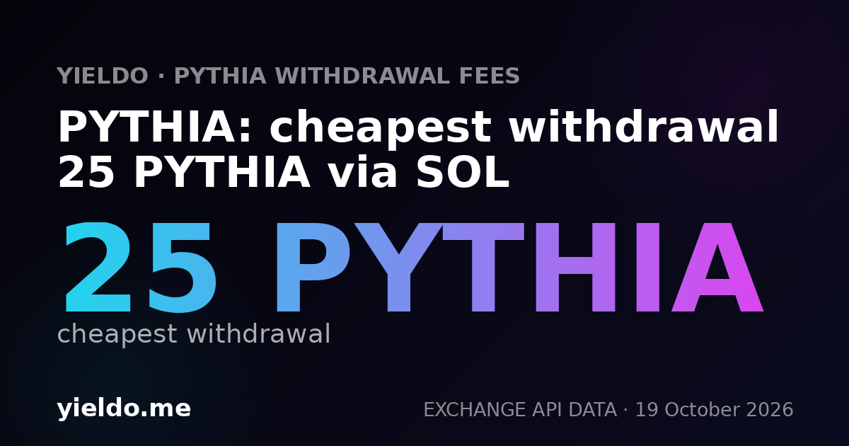 PYTHIA: cheapest withdrawal 25 PYTHIA via SOL