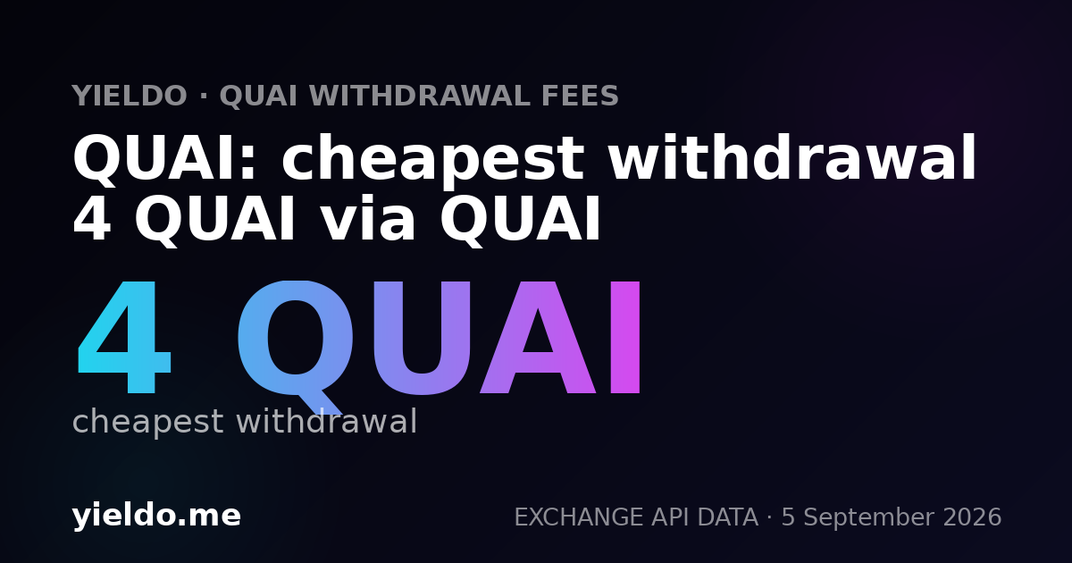 QUAI: cheapest withdrawal 4 QUAI via QUAI