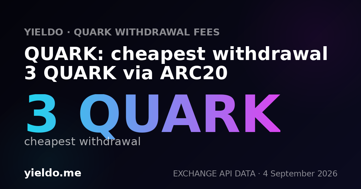 QUARK: cheapest withdrawal 3 QUARK via ARC20
