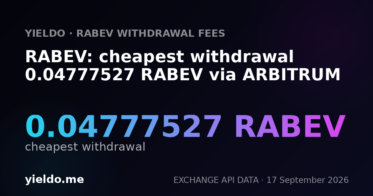 RABEV: cheapest withdrawal 0.04777527 RABEV via ARBITRUM