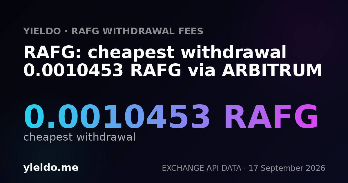 RAFG: cheapest withdrawal 0.0010453 RAFG via ARBITRUM