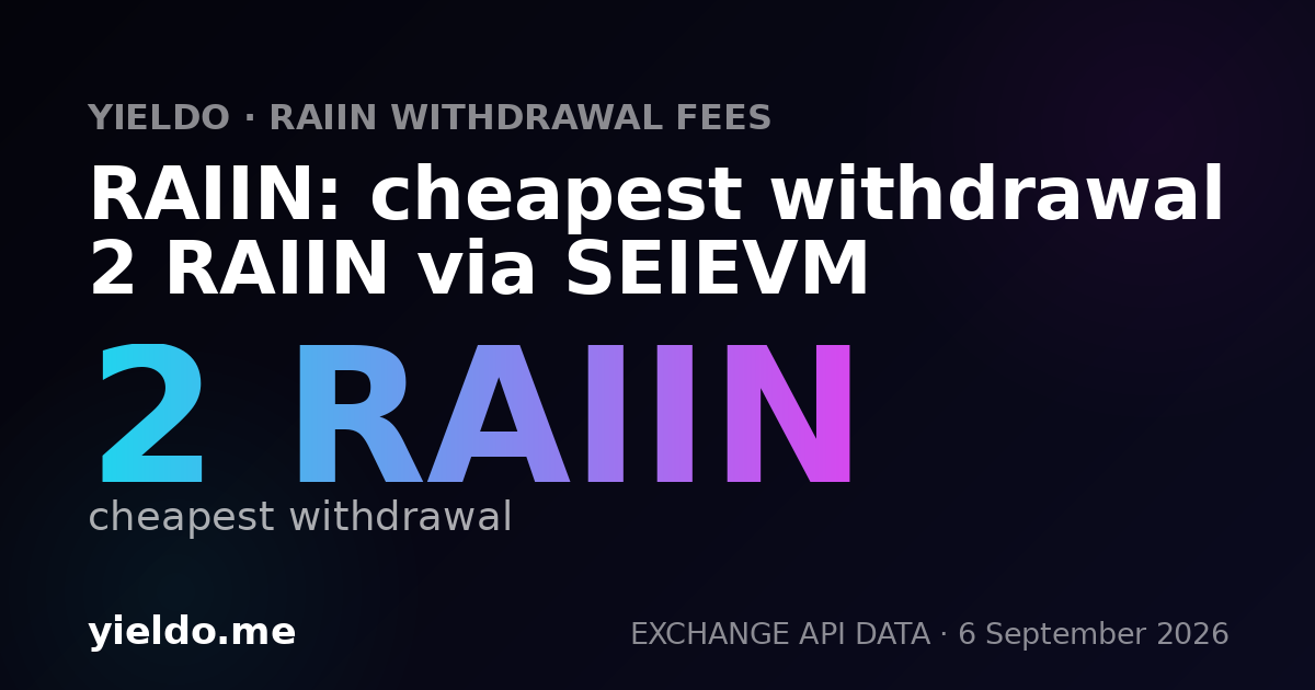 RAIIN: cheapest withdrawal 2 RAIIN via SEIEVM