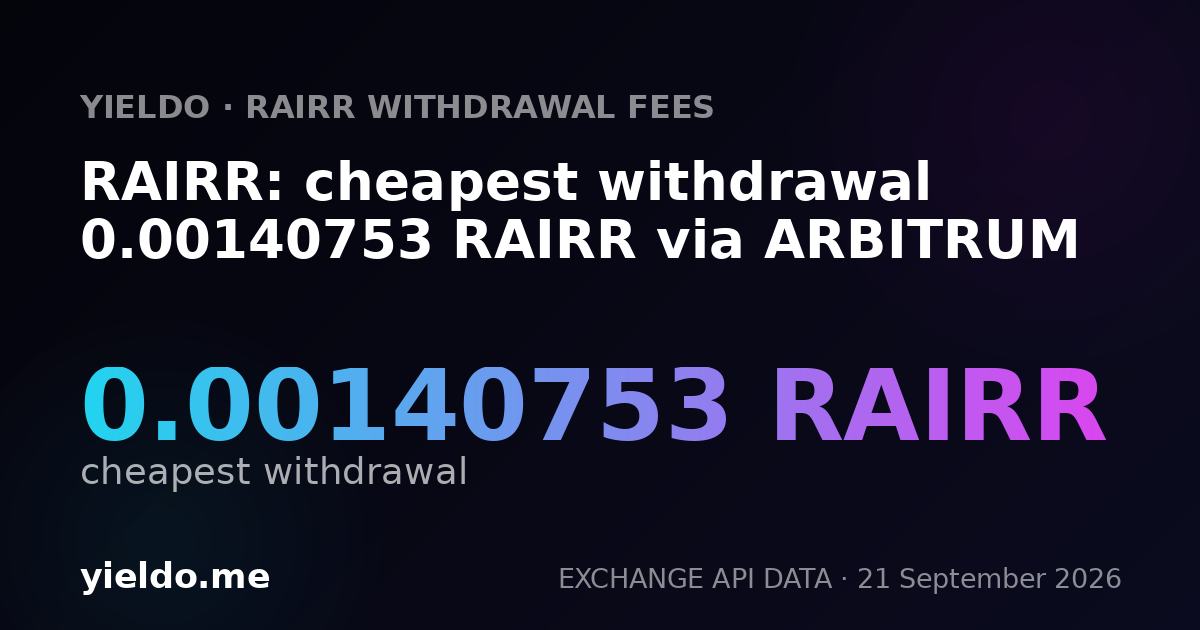 RAIRR: cheapest withdrawal 0.00140753 RAIRR via ARBITRUM