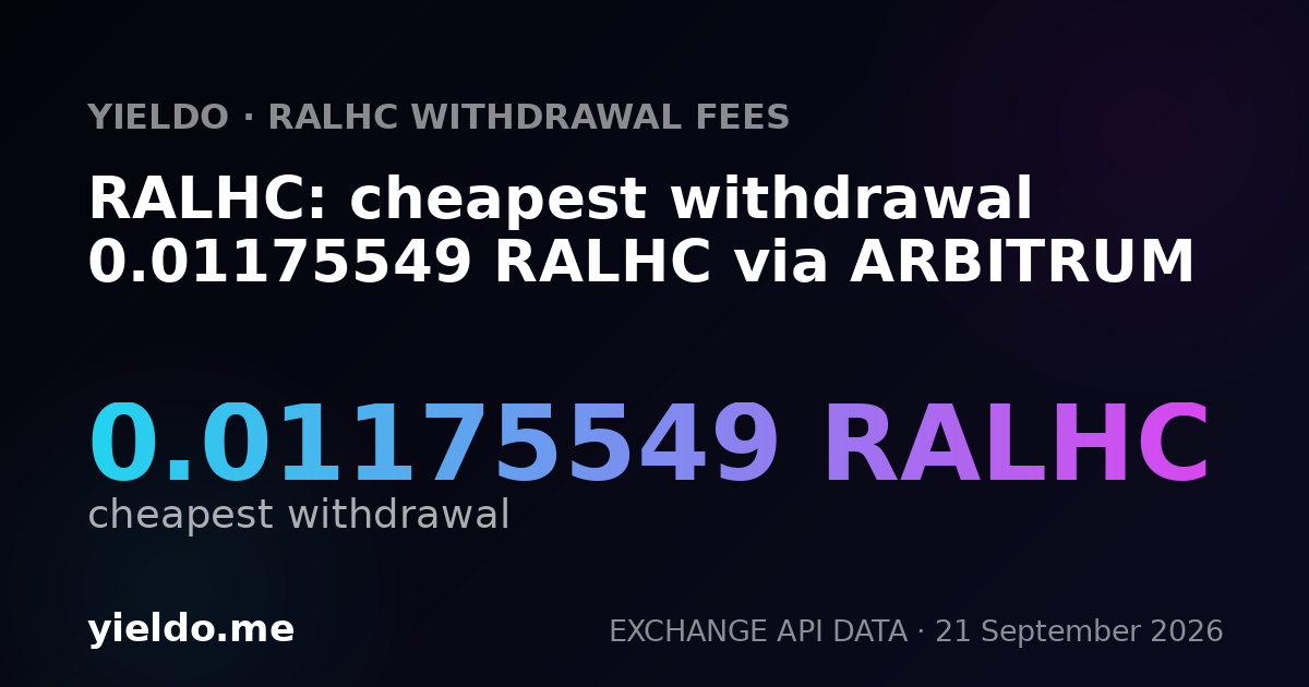 RALHC: cheapest withdrawal 0.01175549 RALHC via ARBITRUM