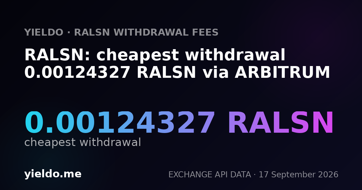 RALSN: cheapest withdrawal 0.00126433 RALSN via ARBITRUM