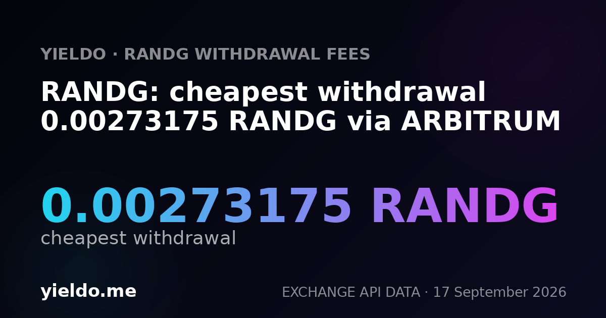 RANDG: cheapest withdrawal 0.00273175 RANDG via ARBITRUM