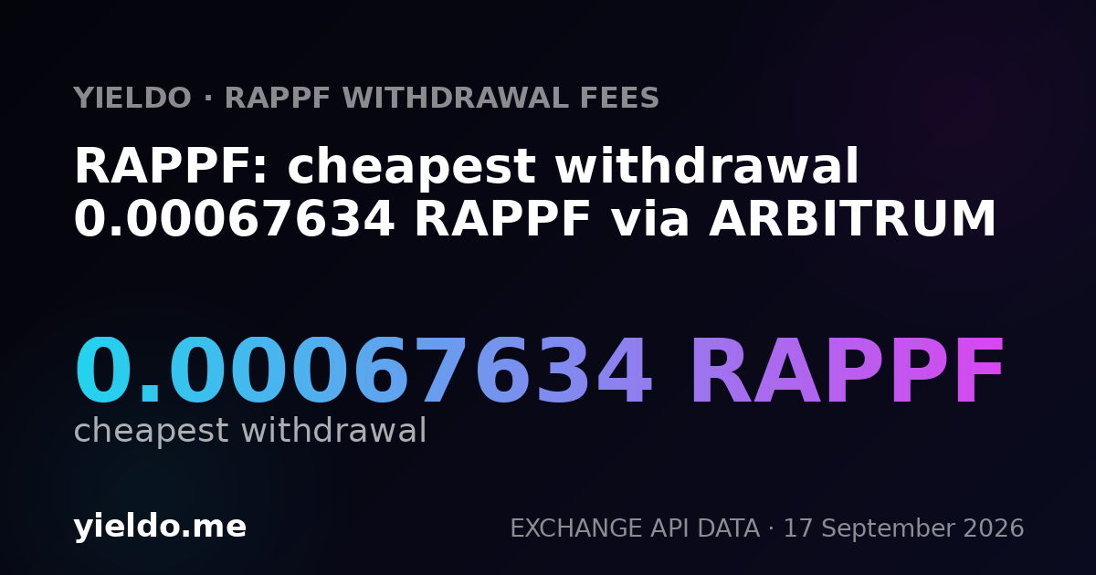 RAPPF: cheapest withdrawal 0.00067629 RAPPF via ARBITRUM
