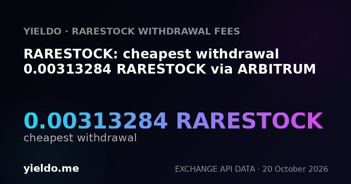 RARESTOCK: cheapest withdrawal 0.00313284 RARESTOCK via ARBITRUM