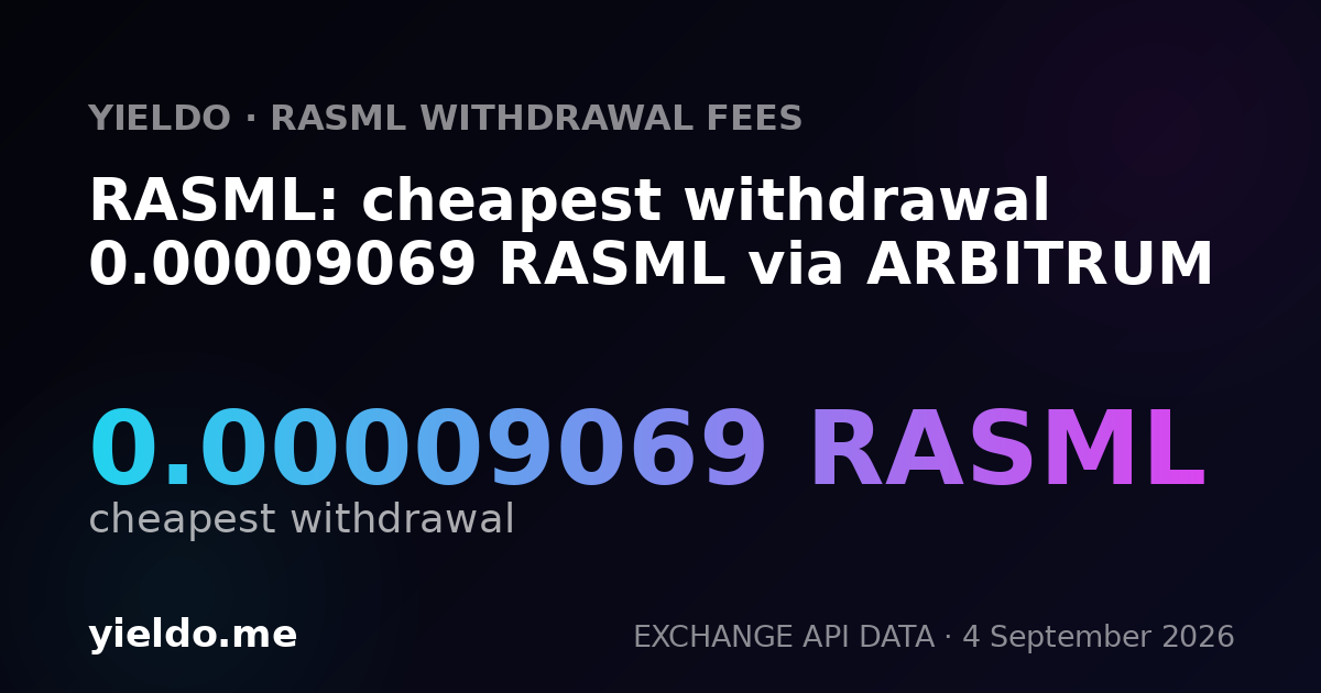 RASML: cheapest withdrawal 0.00009069 RASML via ARBITRUM