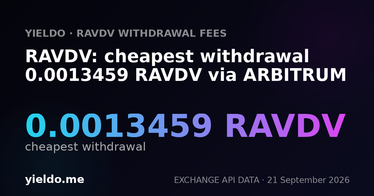 RAVDV: cheapest withdrawal 0.0013459 RAVDV via ARBITRUM