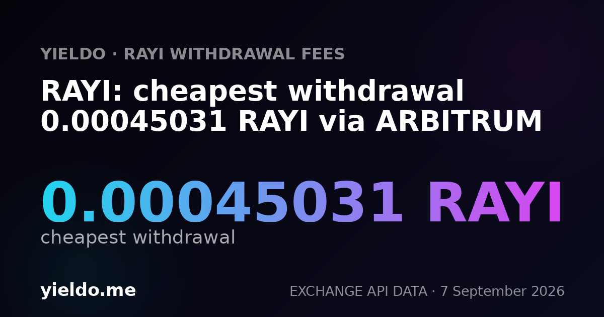 RAYI: cheapest withdrawal 0.00045031 RAYI via ARBITRUM