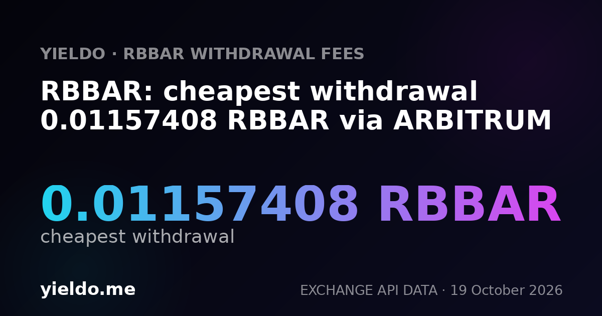 RBBAR: cheapest withdrawal 0.01157408 RBBAR via ARBITRUM