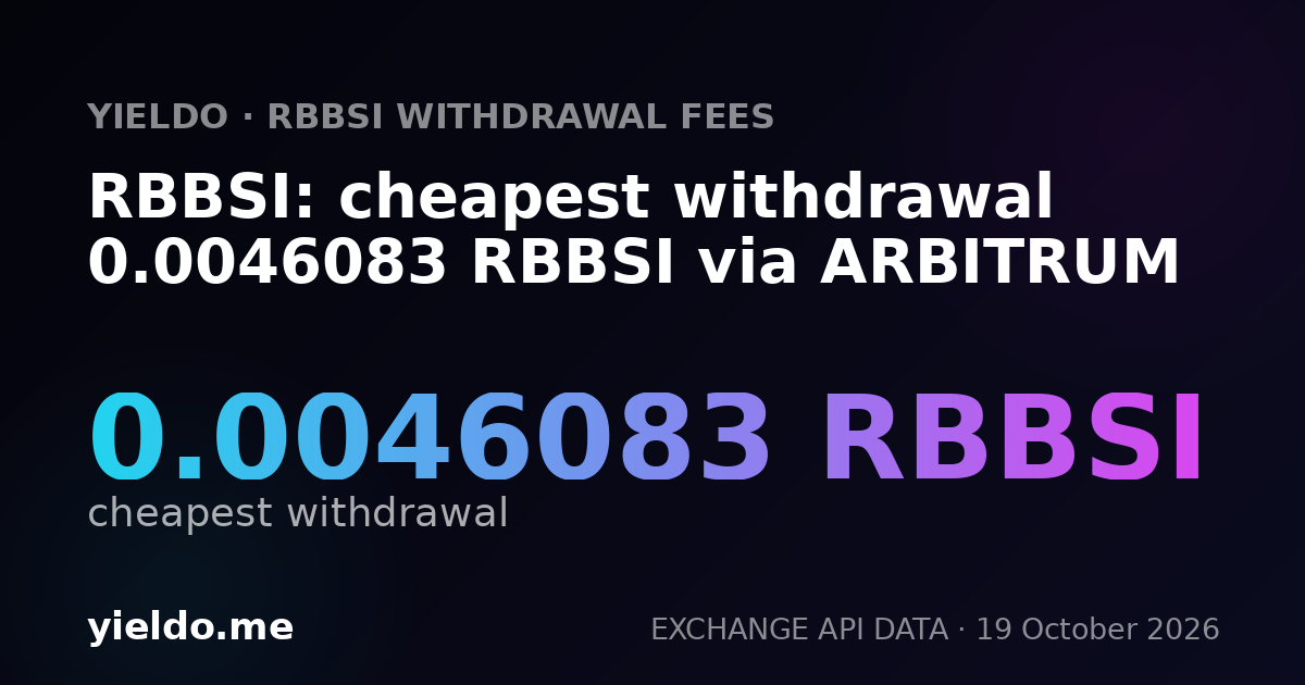 RBBSI: cheapest withdrawal 0.0046083 RBBSI via ARBITRUM
