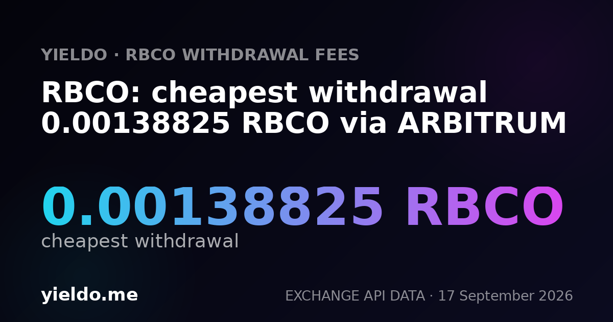 RBCO: cheapest withdrawal 0.00138351 RBCO via ARBITRUM