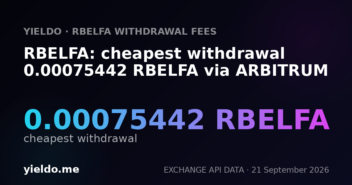 RBELFA: cheapest withdrawal 0.00075442 RBELFA via ARBITRUM