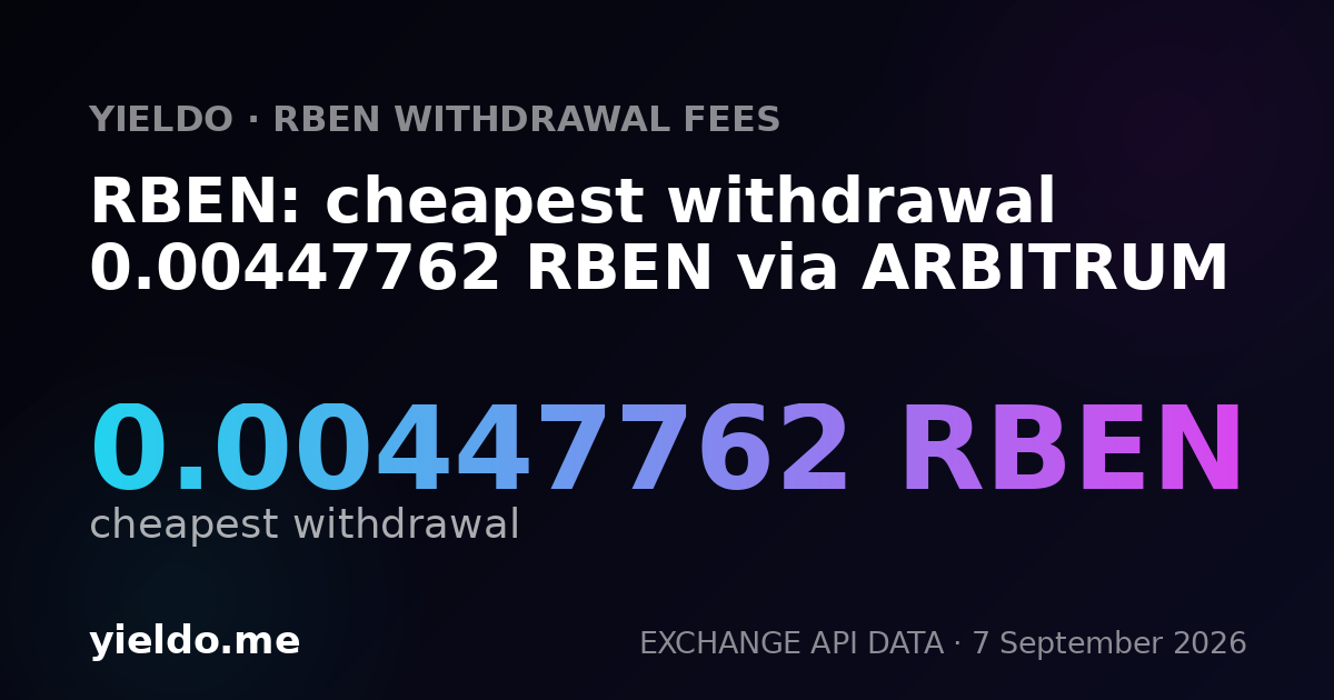 RBEN: cheapest withdrawal 0.00447762 RBEN via ARBITRUM