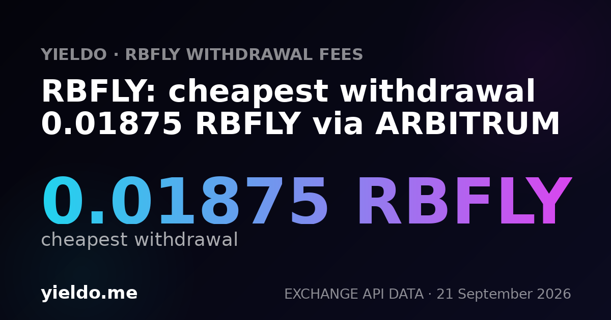 RBFLY: cheapest withdrawal 0.021067 RBFLY via ARBITRUM