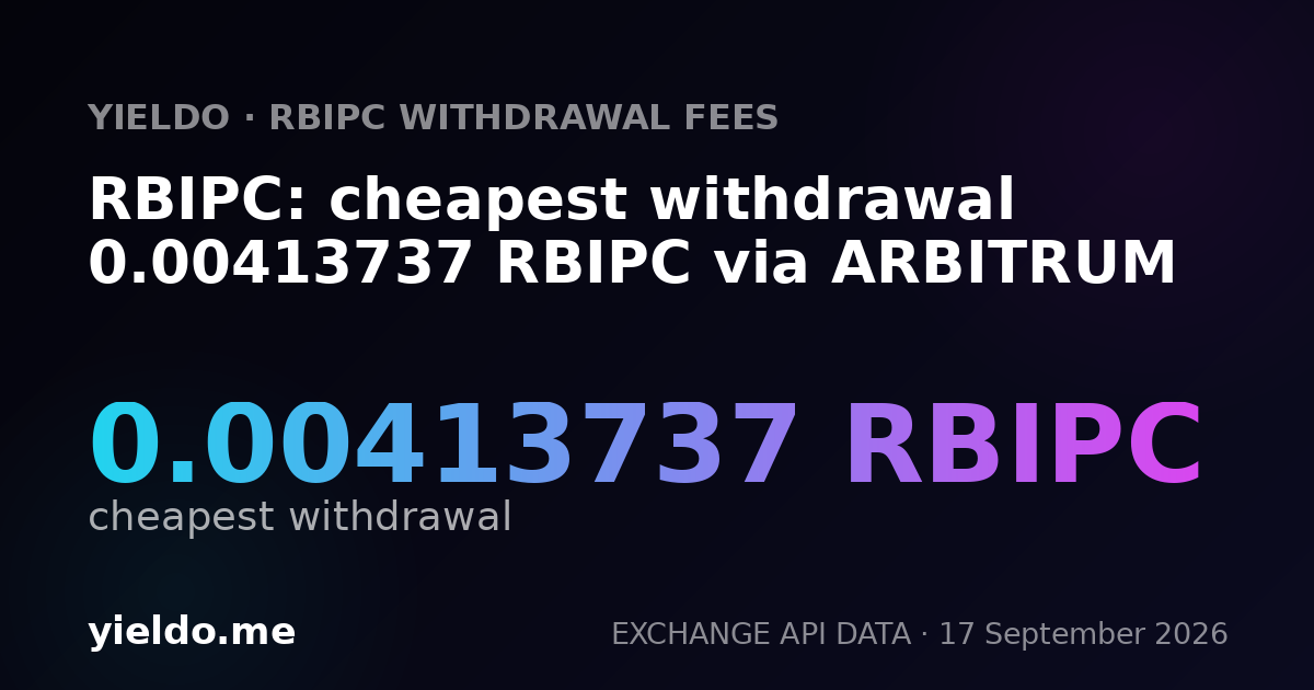 RBIPC: cheapest withdrawal 0.00420169 RBIPC via ARBITRUM