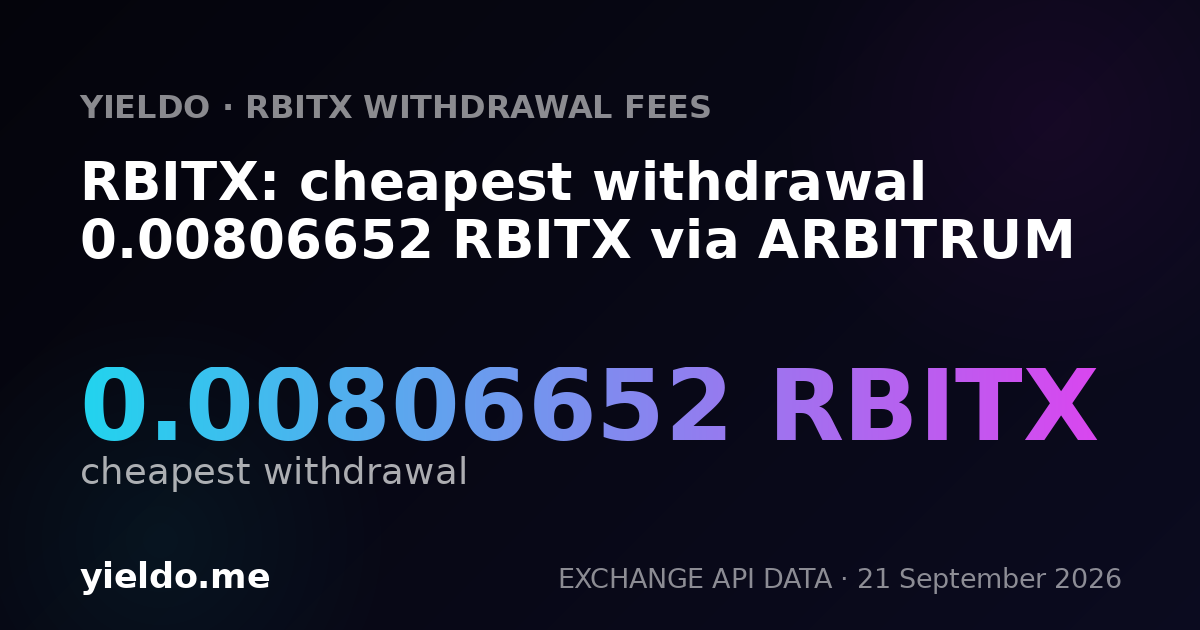 RBITX: cheapest withdrawal 0.00806652 RBITX via ARBITRUM