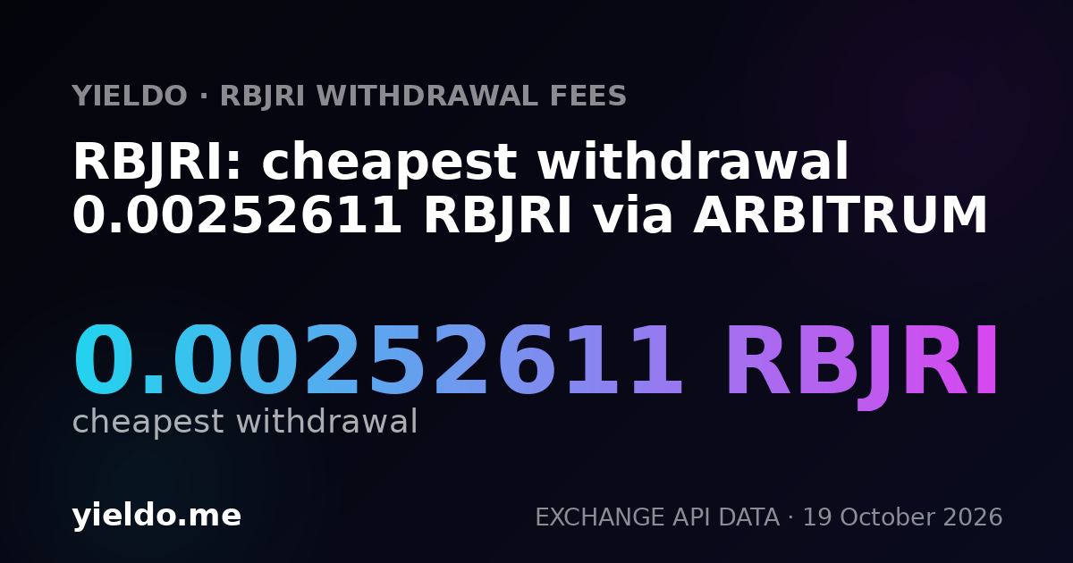 RBJRI: cheapest withdrawal 0.00252611 RBJRI via ARBITRUM
