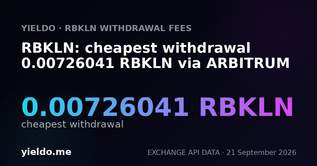 RBKLN: cheapest withdrawal 0.00726041 RBKLN via ARBITRUM