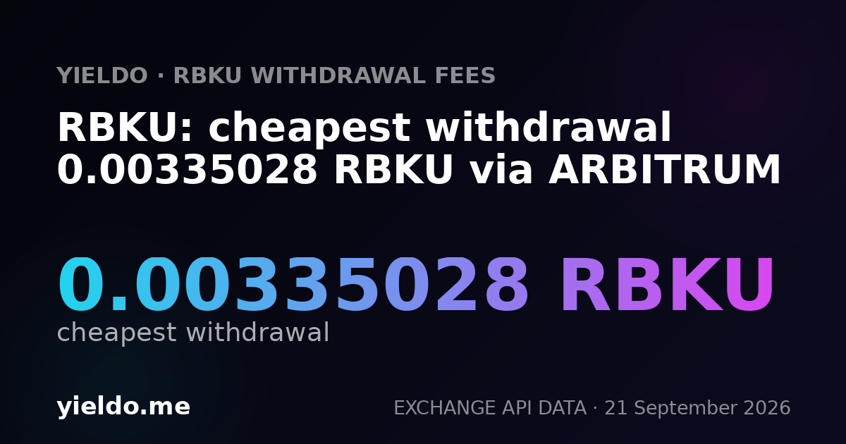 RBKU: cheapest withdrawal 0.00335028 RBKU via ARBITRUM