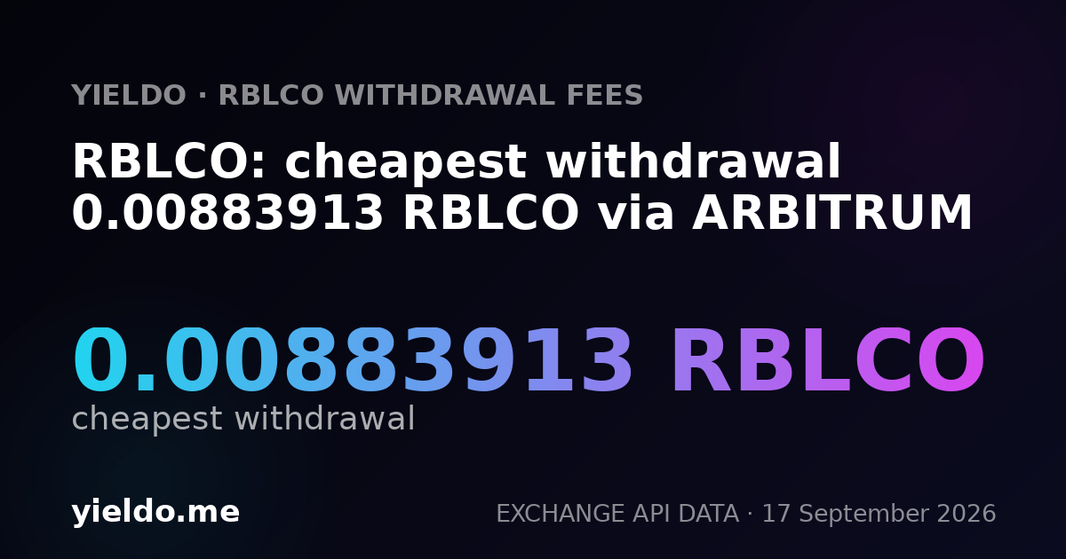 RBLCO: cheapest withdrawal 0.00883913 RBLCO via ARBITRUM