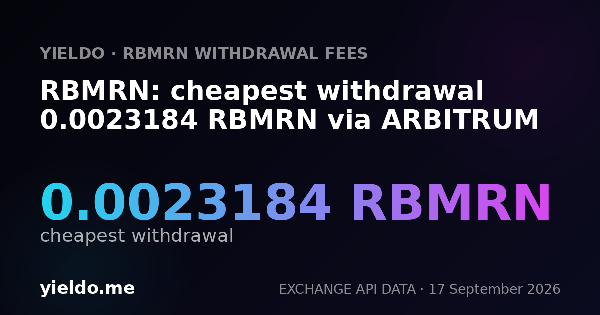 RBMRN: cheapest withdrawal 0.0023184 RBMRN via ARBITRUM