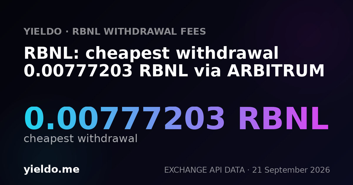 RBNL: cheapest withdrawal 0.00777203 RBNL via ARBITRUM