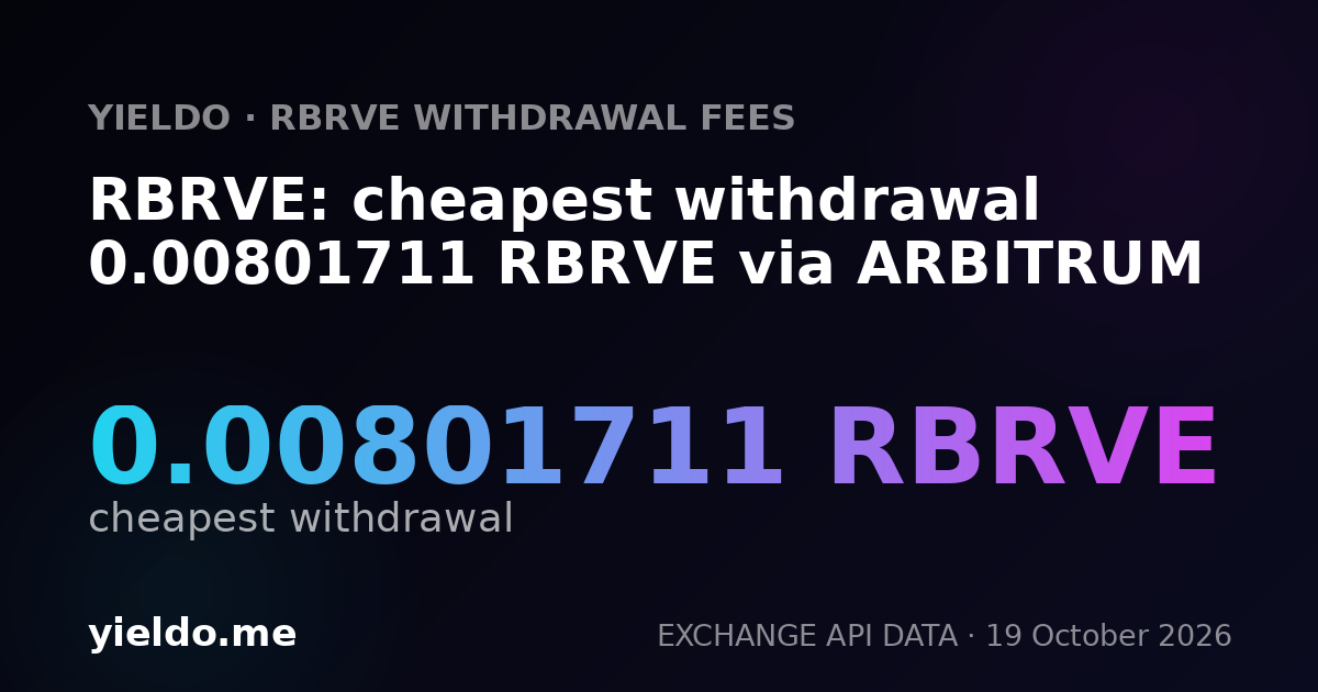 RBRVE: cheapest withdrawal 0.00801711 RBRVE via ARBITRUM