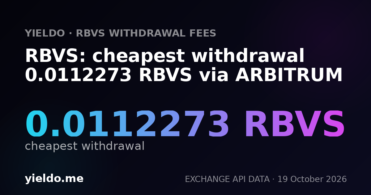 RBVS: cheapest withdrawal 0.0112273 RBVS via ARBITRUM