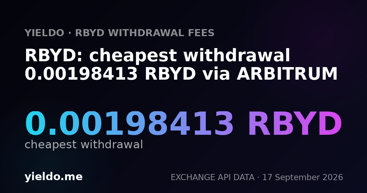 RBYD: cheapest withdrawal 0.00198413 RBYD via ARBITRUM