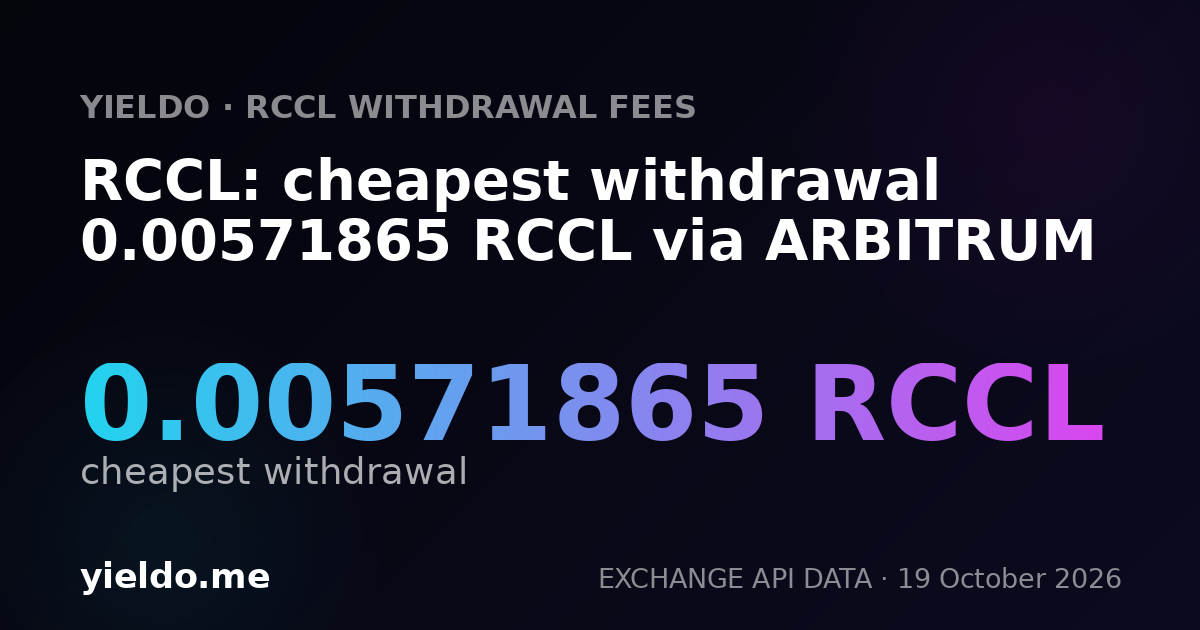 RCCL: cheapest withdrawal 0.00571865 RCCL via ARBITRUM