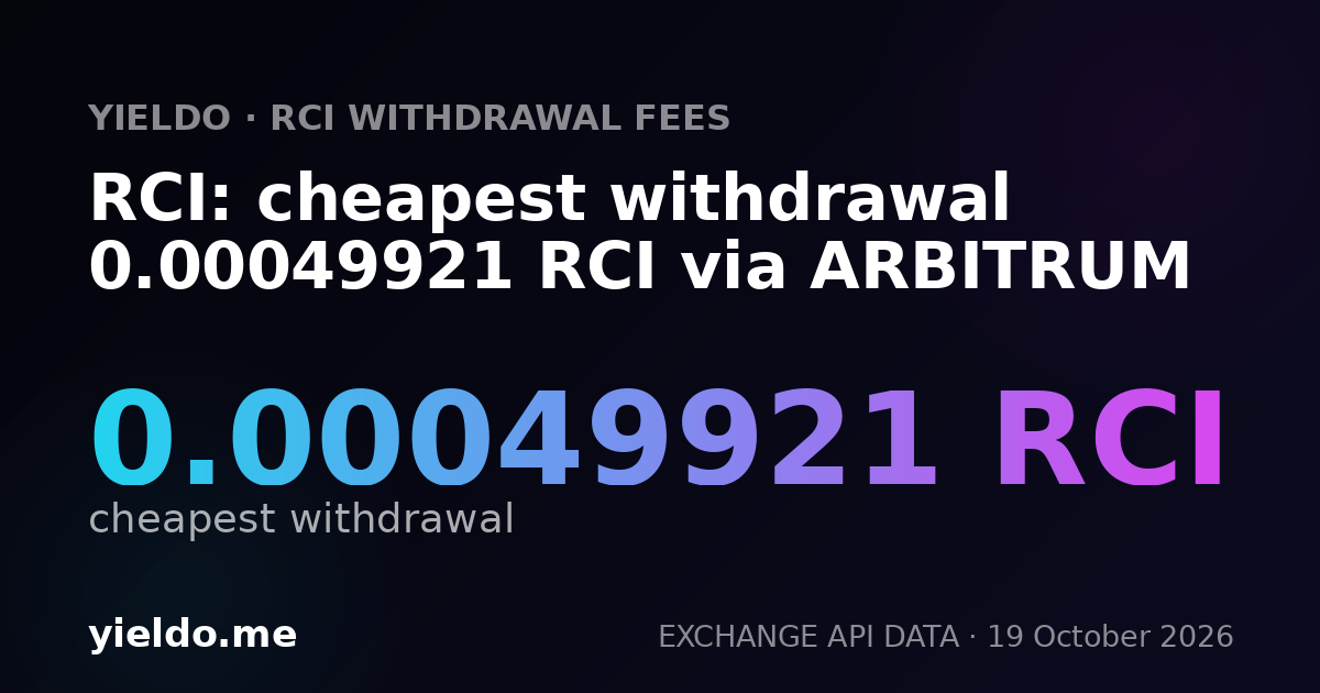 RCI: cheapest withdrawal 0.00049869 RCI via ARBITRUM