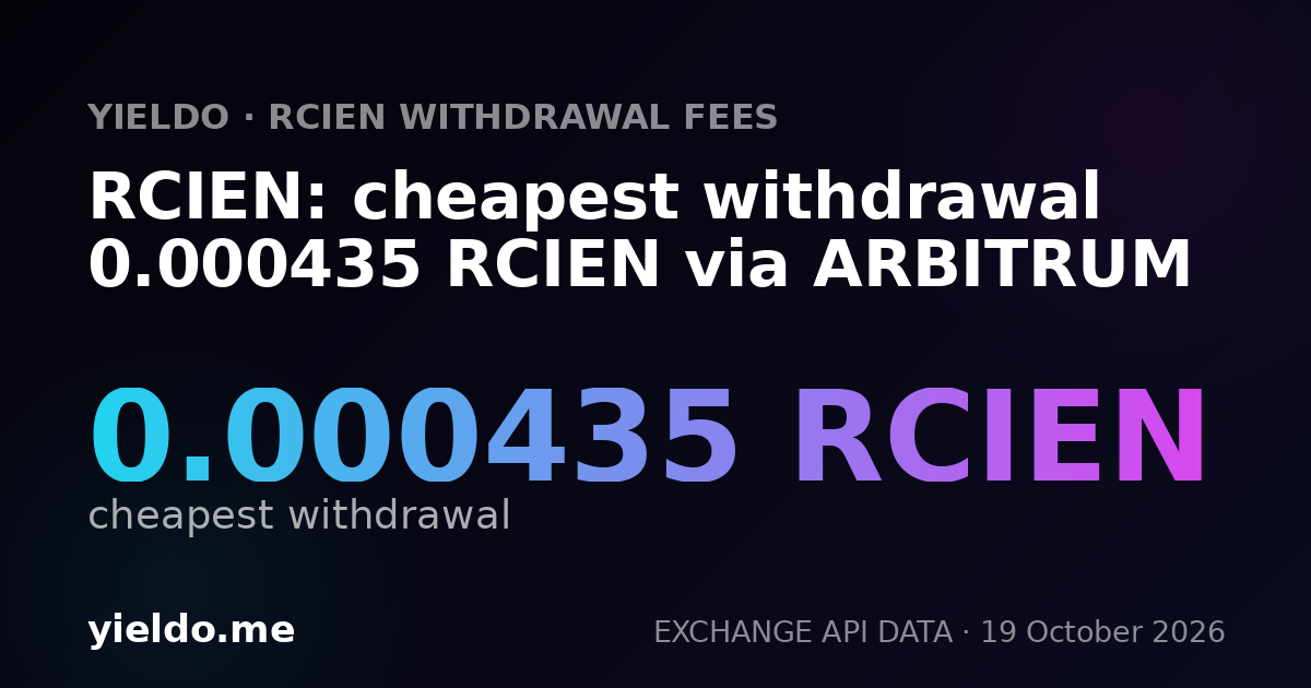 RCIEN: cheapest withdrawal 0.00045318 RCIEN via ARBITRUM