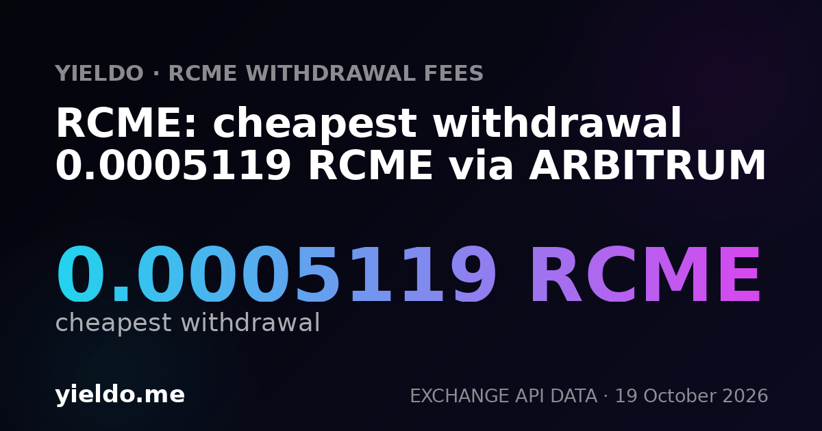 RCME: cheapest withdrawal 0.00051043 RCME via ARBITRUM