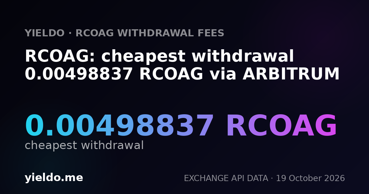 RCOAG: cheapest withdrawal 0.00498837 RCOAG via ARBITRUM