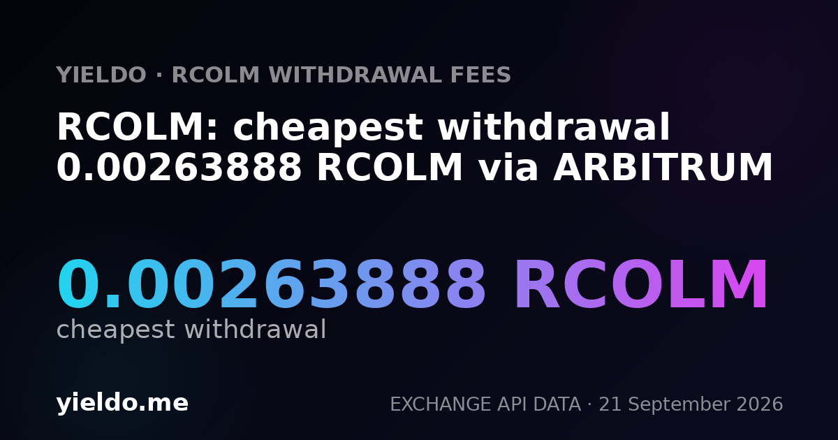 RCOLM: cheapest withdrawal 0.00263888 RCOLM via ARBITRUM