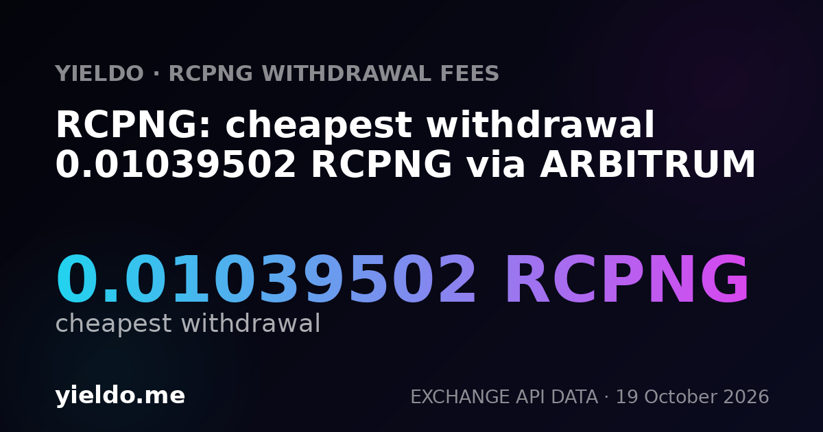RCPNG: cheapest withdrawal 0.01060071 RCPNG via ARBITRUM