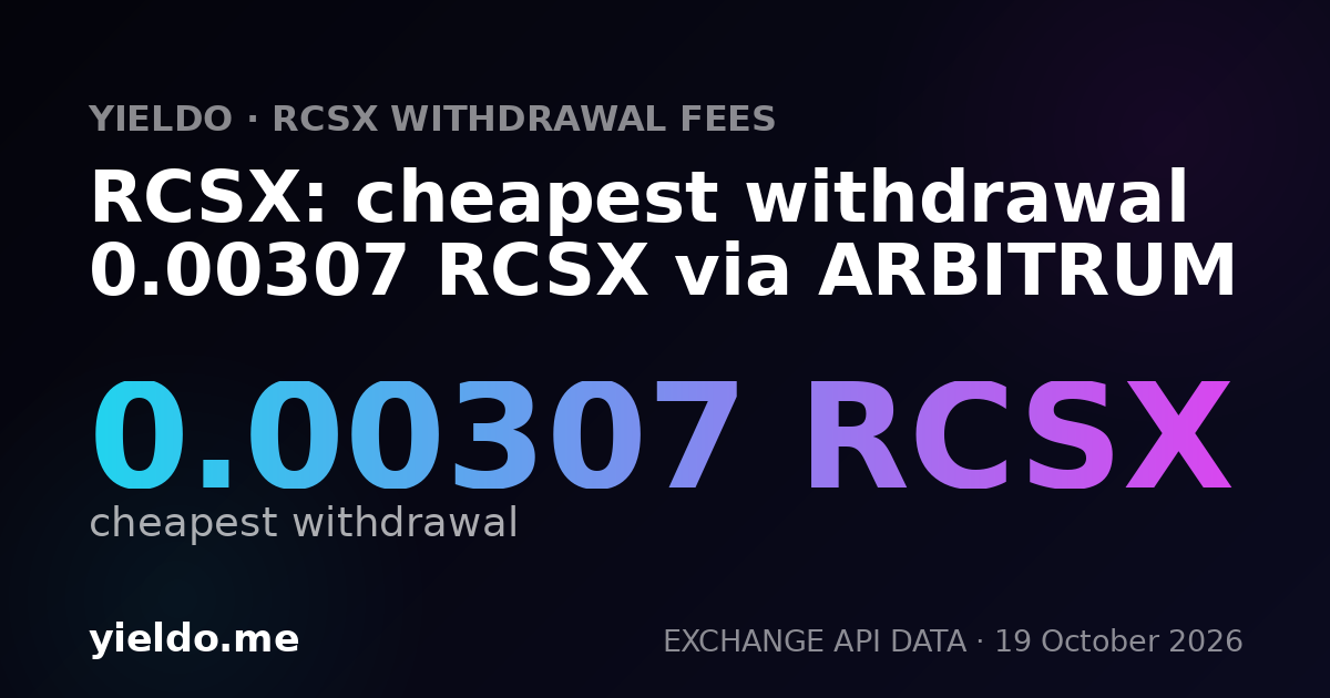 RCSX: cheapest withdrawal 0.00307618 RCSX via ARBITRUM