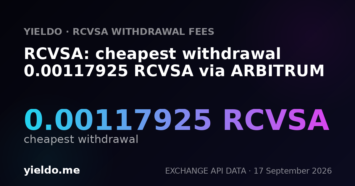 RCVSA: cheapest withdrawal 0.00117925 RCVSA via ARBITRUM