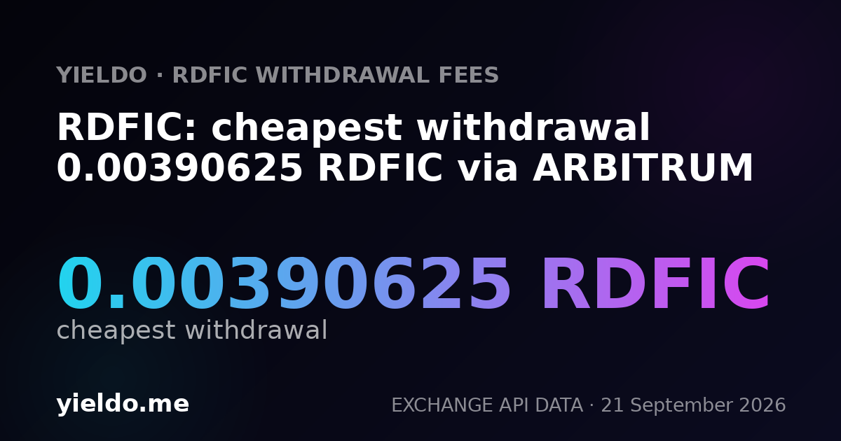 RDFIC: cheapest withdrawal 0.00390625 RDFIC via ARBITRUM