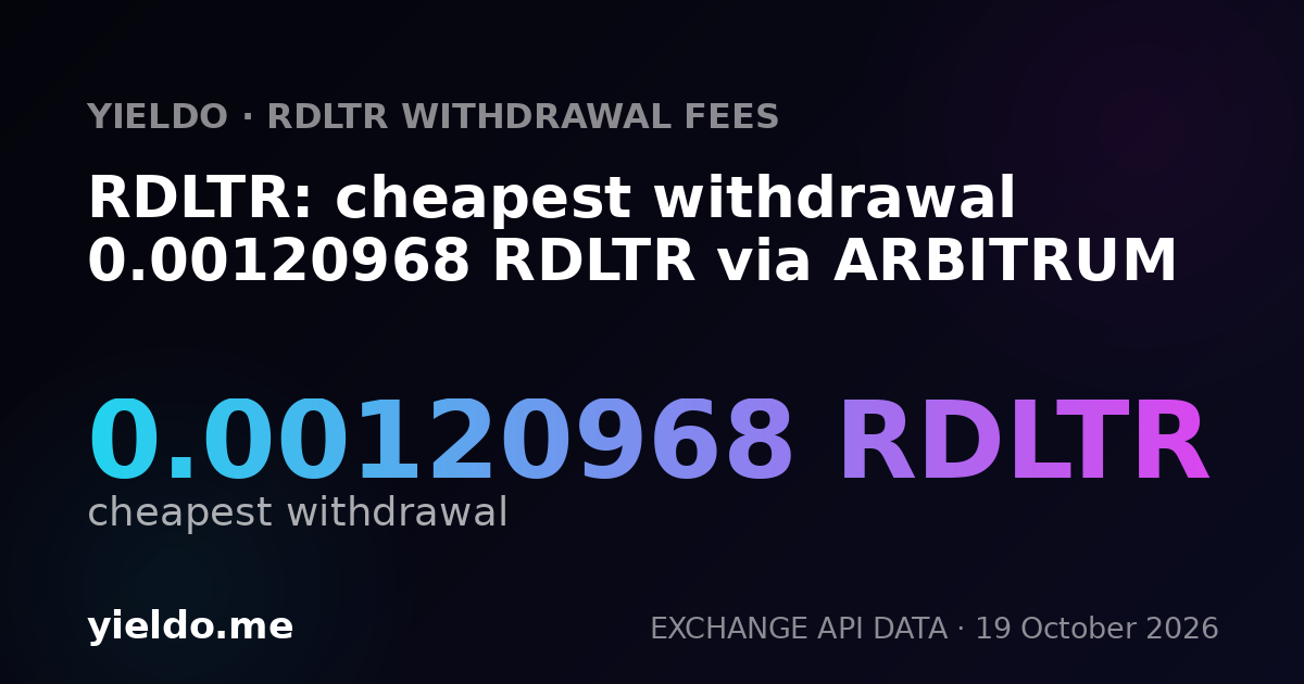 RDLTR: cheapest withdrawal 0.00120968 RDLTR via ARBITRUM