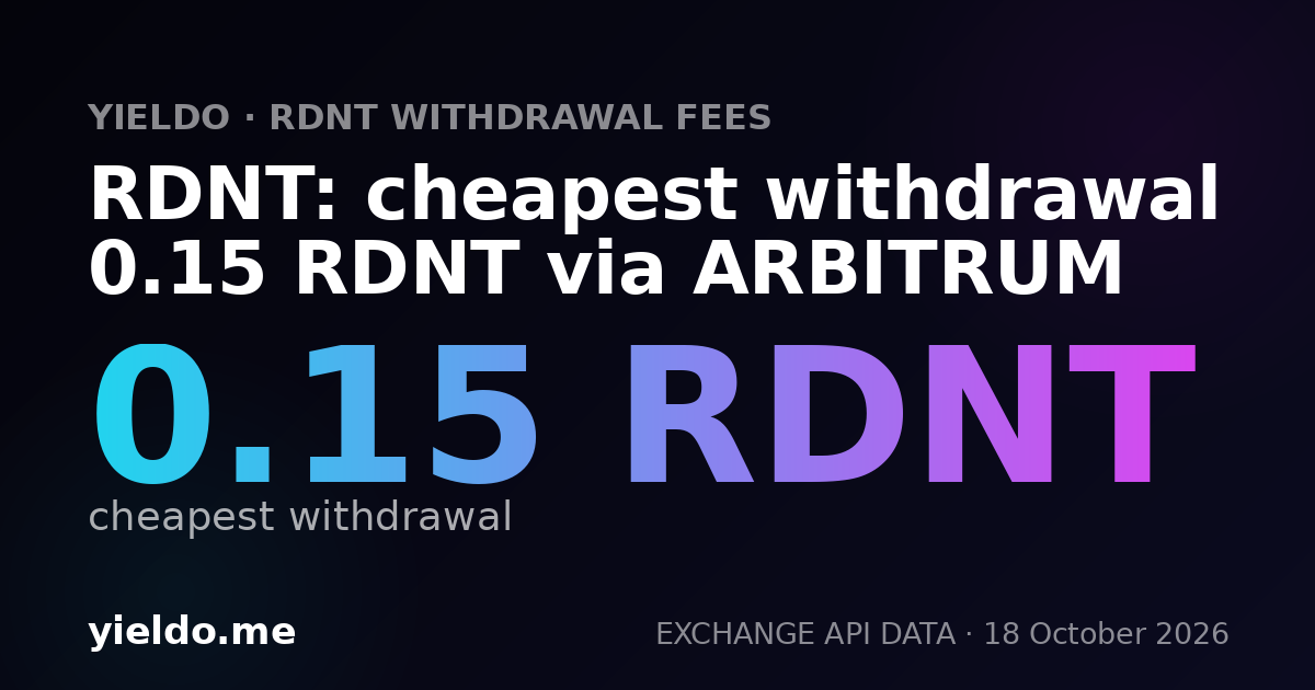 RDNT: cheapest withdrawal 0.15 RDNT via ARBITRUM